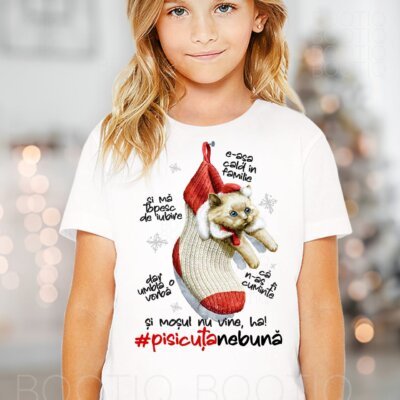 Tricou Craciun si Sarbatori cu mesaj amuzant - Pisicuta Nebuna