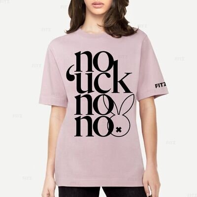 FITZ Oversize Tshirt No ‘uck no noo